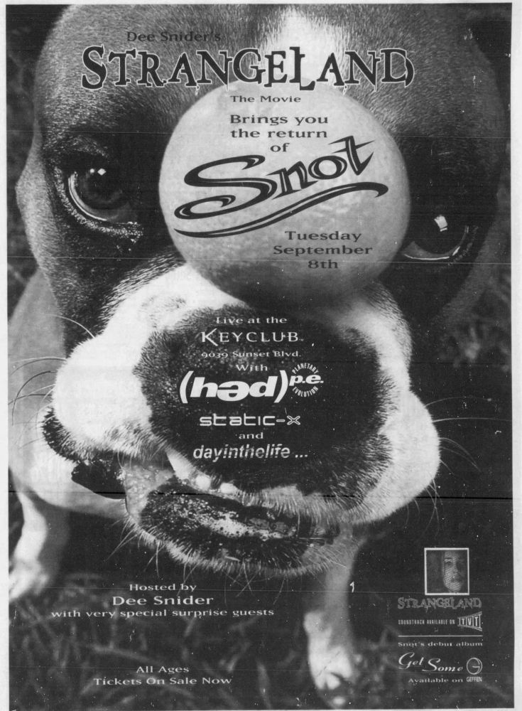 Snot, Hed PE, Static-X, and others at Key Club in West Hollywood, CA — September 8, 1998 concert flyer Snot, Hed PE, Static-X, and others at Key Club in West Hollywood, CA — September 8, 1998 concert flyer