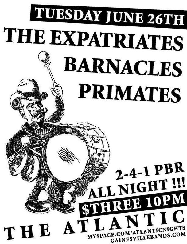 The Expatriates, Primates, Barnacles at The Atlantic in Gainesville, FL — June 26, 2007 concert flyer
