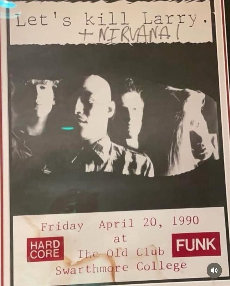 Nirvana, Let's Kill Larry at Swarthmore College in Swarthmore, PA — April 20, 1990 concert flyer