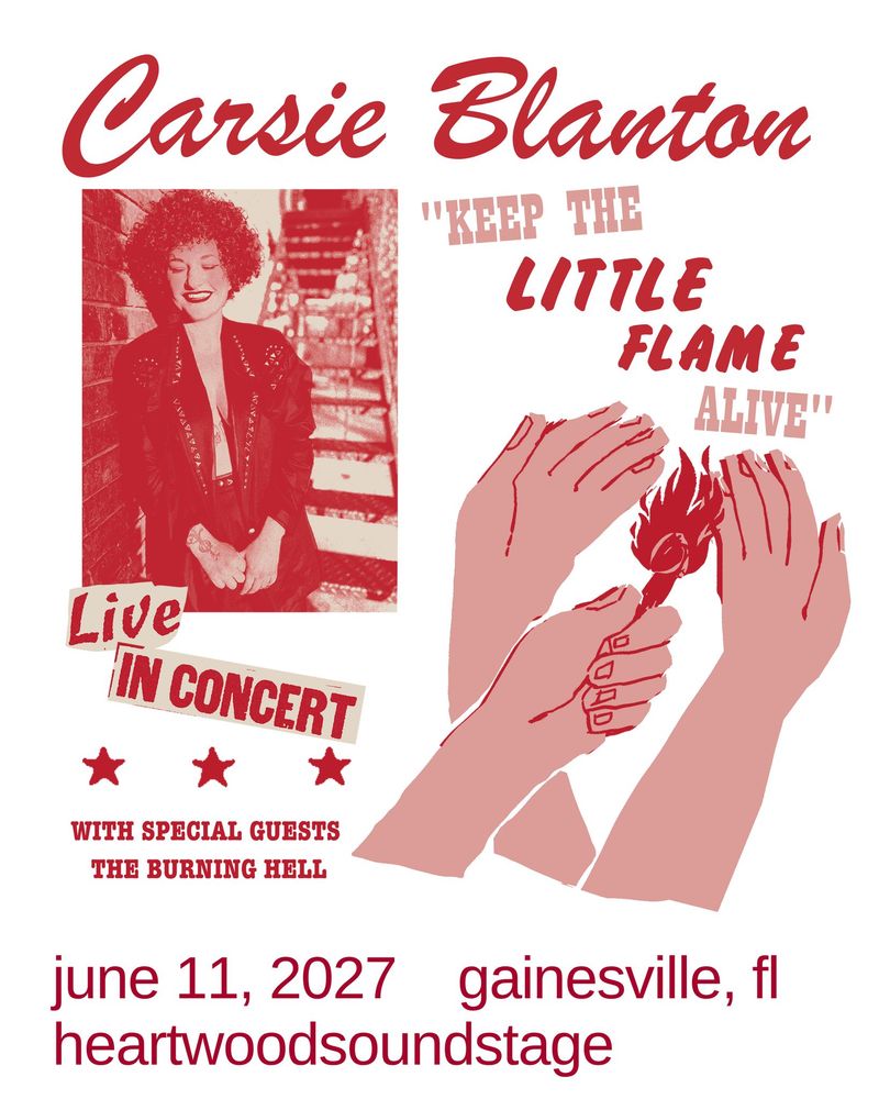 Carsie Blanton, The Burning Hell at Heartwood Soundstage in Gainesville, FL — June 11, 2027 concert flyer