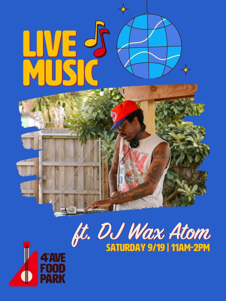 DJ Wax Atom at 4th Ave Food Park in Gainesville, FL — September 19, 2026 concert flyer DJ Wax Atom at 4th Ave Food Park in Gainesville, FL — September 19, 2026 concert flyer
