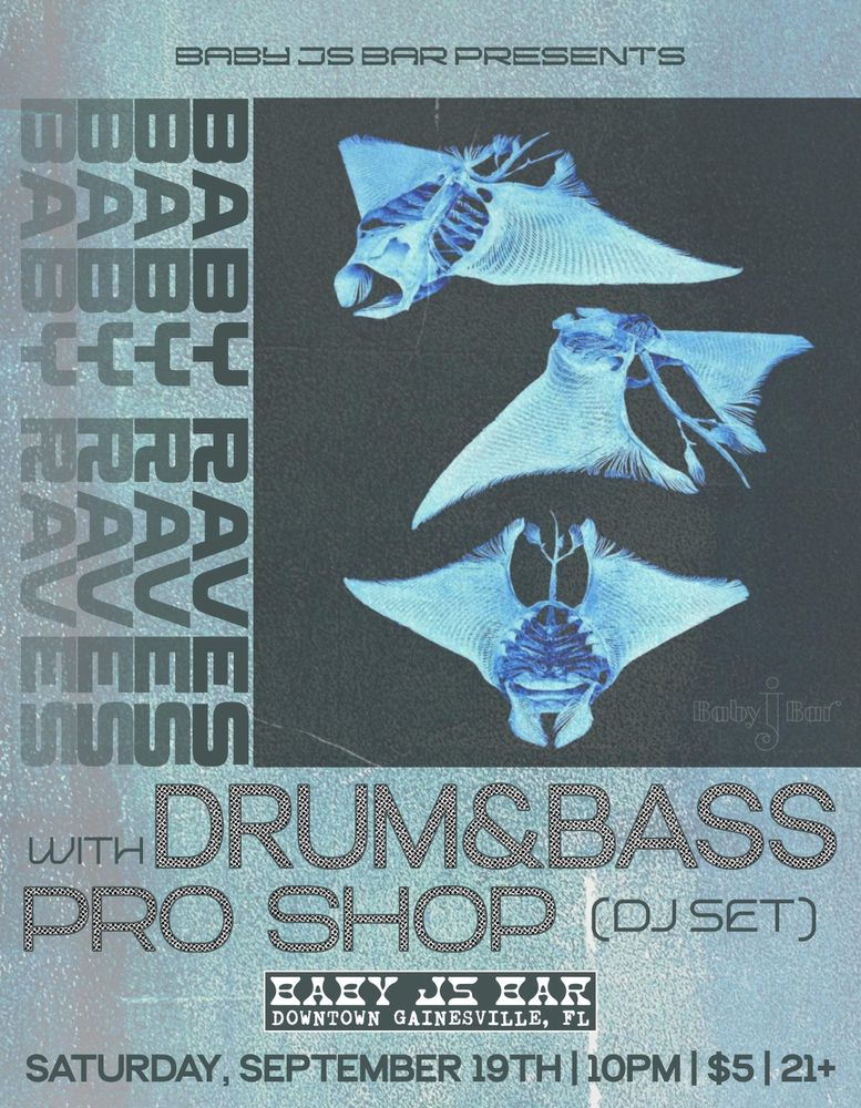 Drum & Bass Pro Shop at Baby J's Bar in Gainesville, FL — September 19, 2026 concert flyer Drum & Bass Pro Shop at Baby J's Bar in Gainesville, FL — September 19, 2026 concert flyer