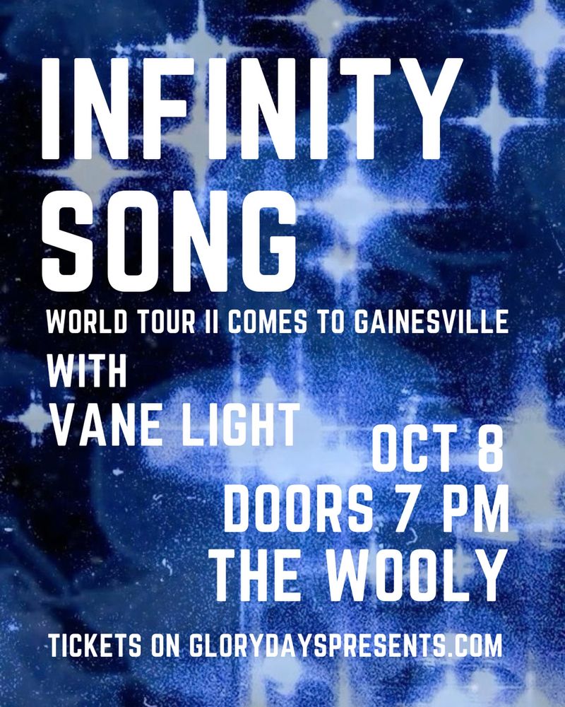 Infinity Song, Vane Light at The Wooly in Gainesville, FL — October 8, 2026 concert flyer