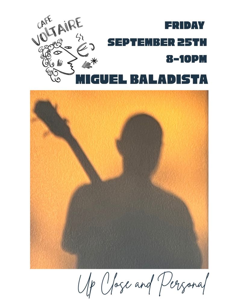 Miguel Baladista at Café Voltaire in Gainesville, FL — September 25, 2026 concert flyer Miguel Baladista at Café Voltaire in Gainesville, FL — September 25, 2026 concert flyer