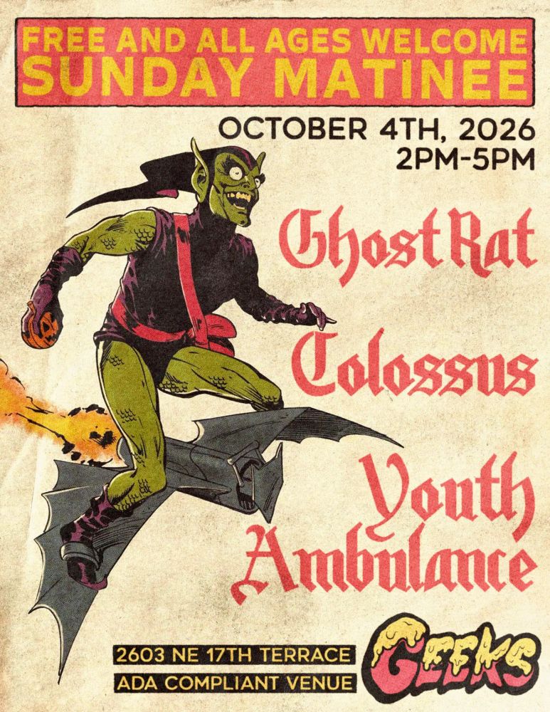 Ghost Rat, Colossus (20s), Youth Ambulance at Geeks in Gainesville, FL — October 4, 2026 concert flyer Ghost Rat, Colossus (20s), Youth Ambulance at Geeks in Gainesville, FL — October 4, 2026 concert flyer