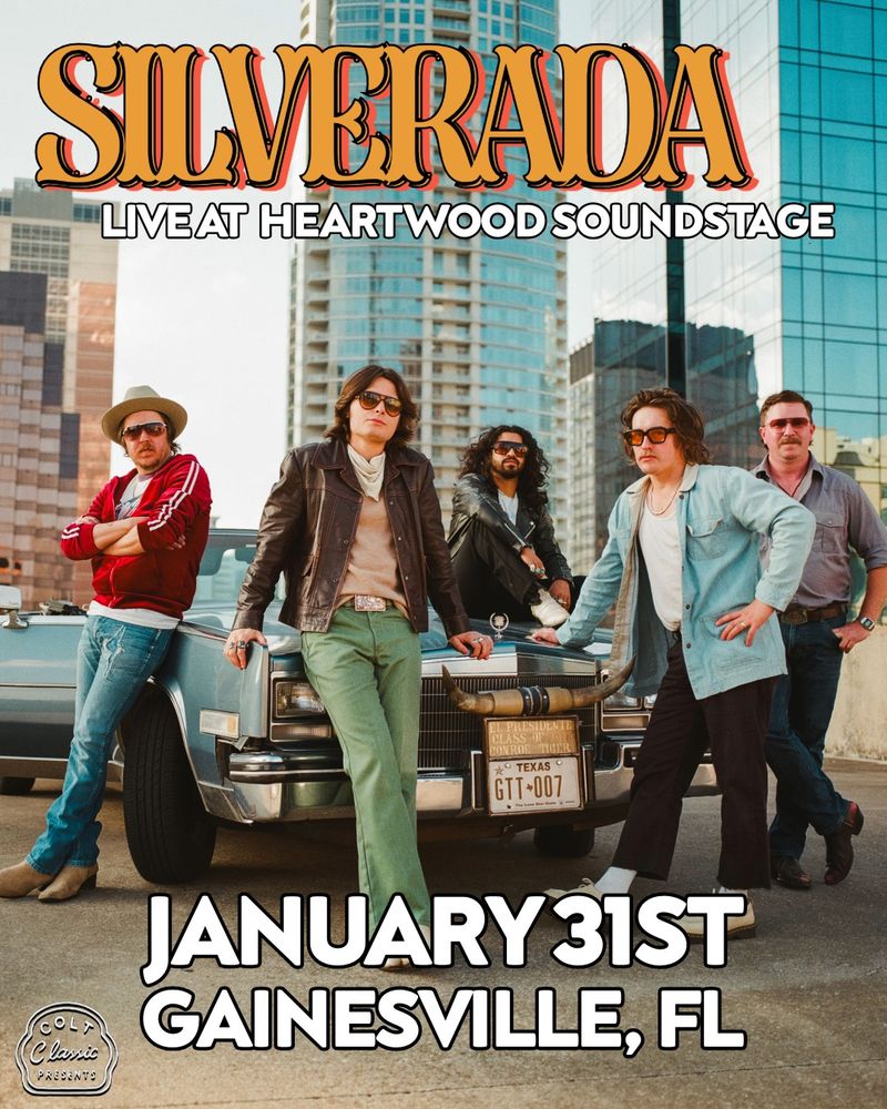 Silverada at Heartwood Soundstage in Gainesville, FL — January 31, 2027 concert flyer