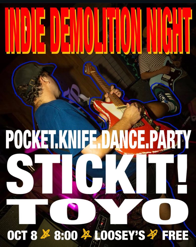 Pocket Knife Dance Party, Stick It!, Toyo at Loosey's in Gainesville, FL — October 8, 2026 concert flyer Pocket Knife Dance Party, Stick It!, Toyo at Loosey's in Gainesville, FL — October 8, 2026 concert flyer