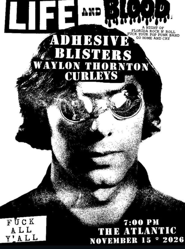 Adhesive, Blisters, Waylon Thornton, and others at The Atlantic in Gainesville, FL — November 15, 2026 concert flyer Adhesive, Blisters, Waylon Thornton, and others at The Atlantic in Gainesville, FL — November 15, 2026 concert flyer