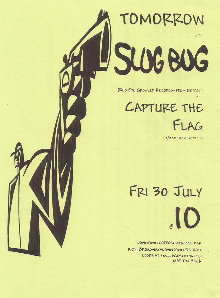 Tomorrow, Slug Bug, Capture The Flag at Downtown Coffee Espresso Bar — July 30, 1999 concert flyer
