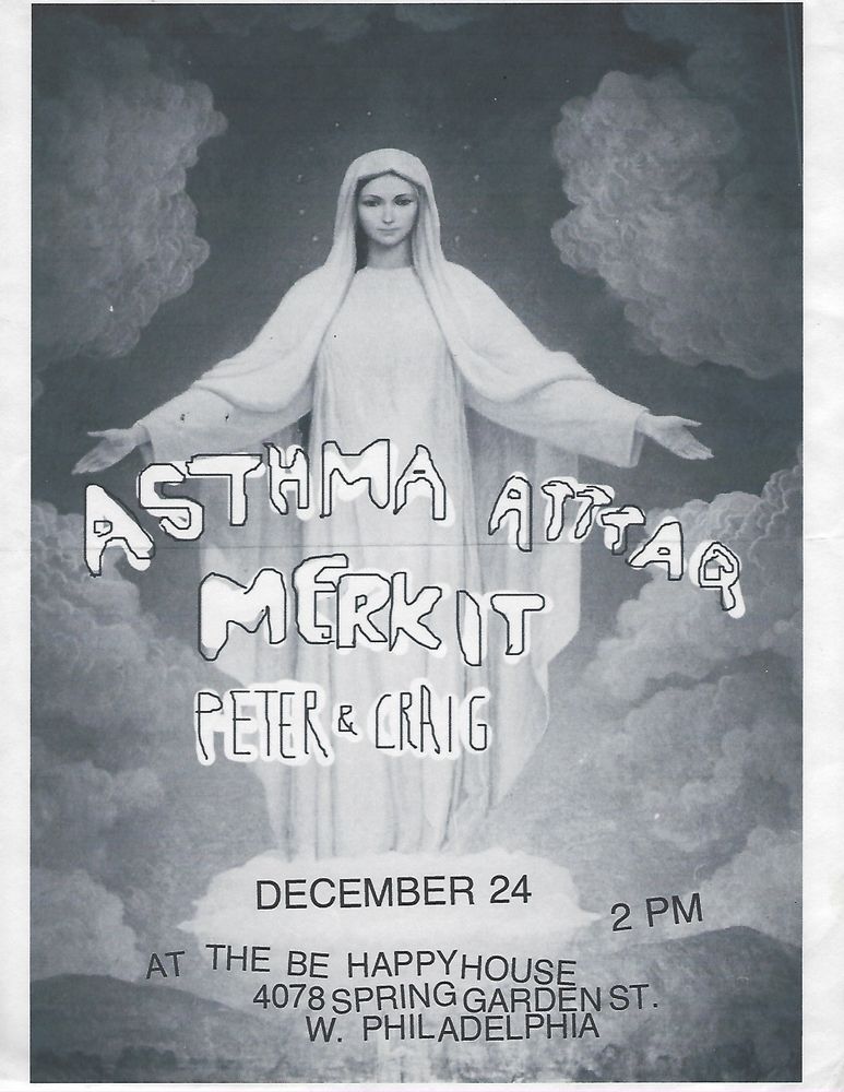 Asthma Atttaq, Merkit, Peter & Craig at Be Happy House in Philadelphia, PA — December 24, 2006 concert flyer