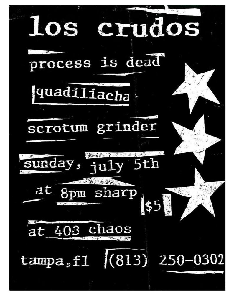 Los Crudos, Process is Dead, Quadiliacha, and others at 403 Chaos in Tampa, FL — July 5, 1998 concert flyer