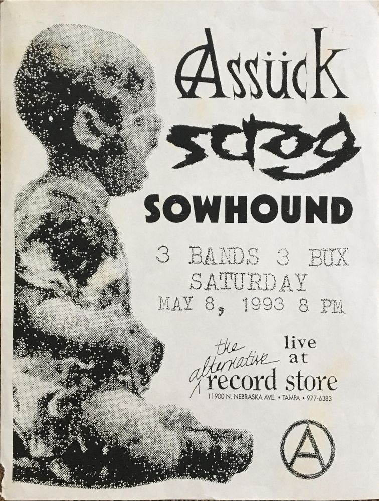 Assück, Scrog, Sowhound at Alternative Records in Tampa, FL — May 8, 1993 concert flyer