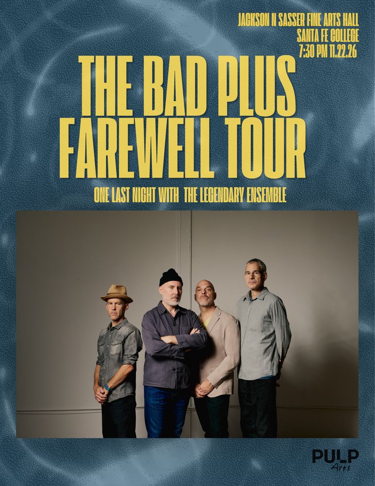 The Bad Plus at Santa Fe College Fine Arts Hall in Gainesville, FL — November 22, 2026 concert flyer The Bad Plus at Santa Fe College Fine Arts Hall in Gainesville, FL — November 22, 2026 concert flyer