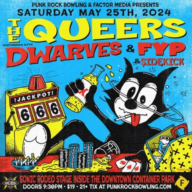 The Queers, Dwarves, F.Y.P., and others at Downtown Container Park in Las Vegas, NV — May 25, 2024 concert flyer