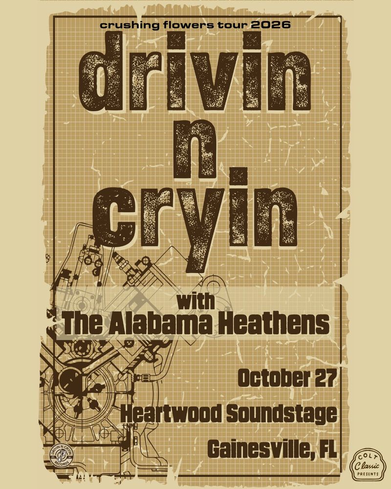 Drivin N Cryin, The Alabama Heathens at Heartwood Soundstage — October 27, 2026 concert flyer