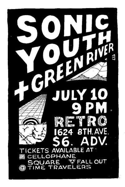 Sonic Youth, Green River at Retro in Seattle, WA — July 10, 1986 concert flyer Sonic Youth, Green River at Retro in Seattle, WA — July 10, 1986 concert flyer