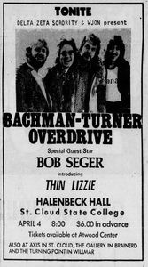 Thin Lizzy, Bachman-Turner Overdrive, Bob Seger at Halenbeck Hall in Saint Cloud, MN — April 4, 1975 concert flyer Thin Lizzy, Bachman-Turner Overdrive, Bob Seger at Halenbeck Hall in Saint Cloud, MN — April 4, 1975 concert flyer