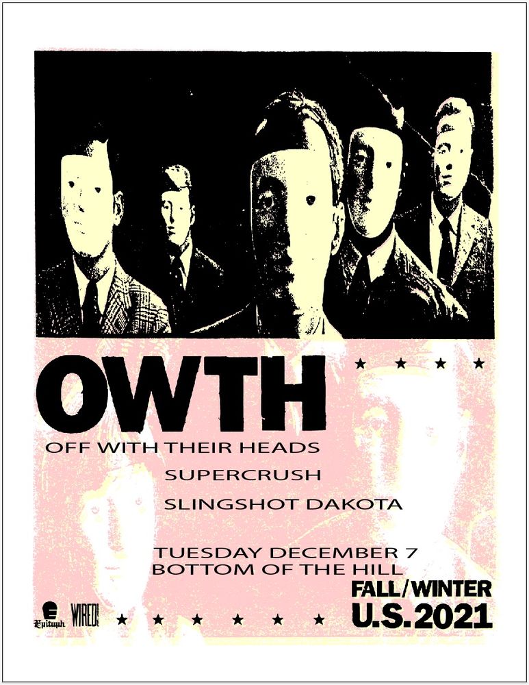 Off With Their Heads, Slingshot Dakota, Civil War Rust at Bottom of the Hill in San Francisco, CA — December 7, 2021 concert flyer