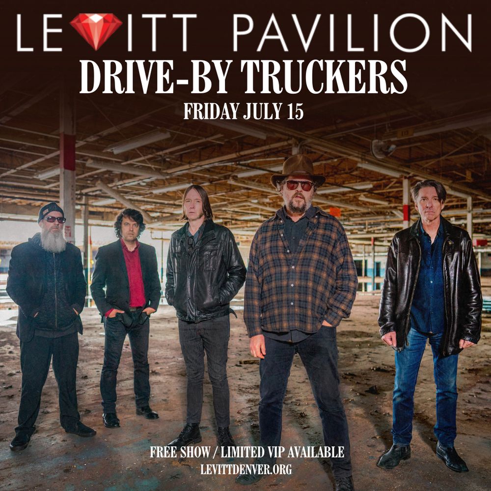 Drive By Truckers, Buffalo Nichols at Levitt Pavilion in Denver, CO — July 15, 2022 concert flyer