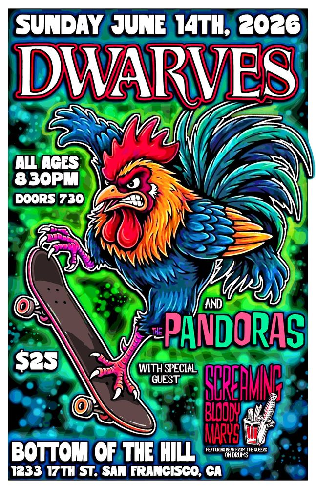 Dwarves, Pandoras, Screaming Bloody Marys at Bottom of the Hill in San Francisco, CA — June 14, 2026 concert flyer