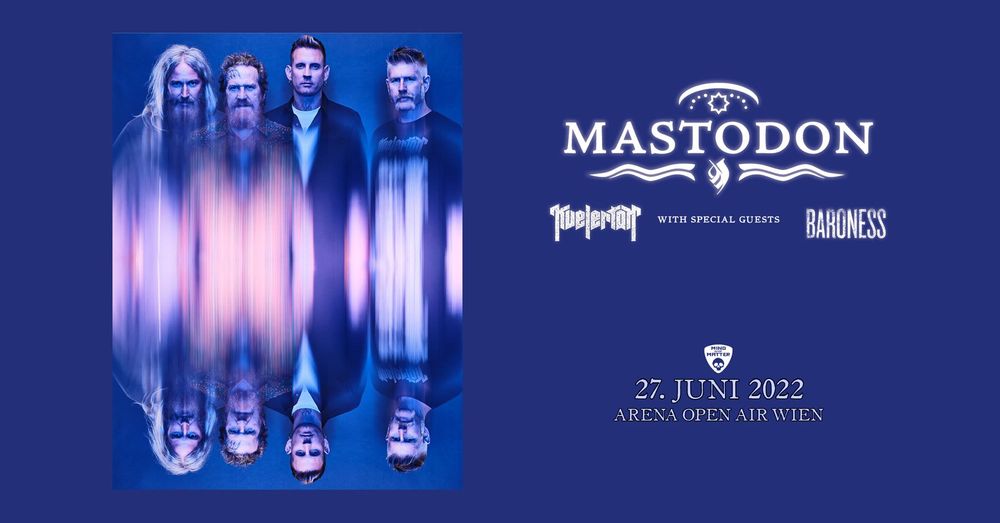 Mastodon, Kvelertak, Baroness at Arena Wien in Vienna, Austria — June 27, 2022 concert flyer
