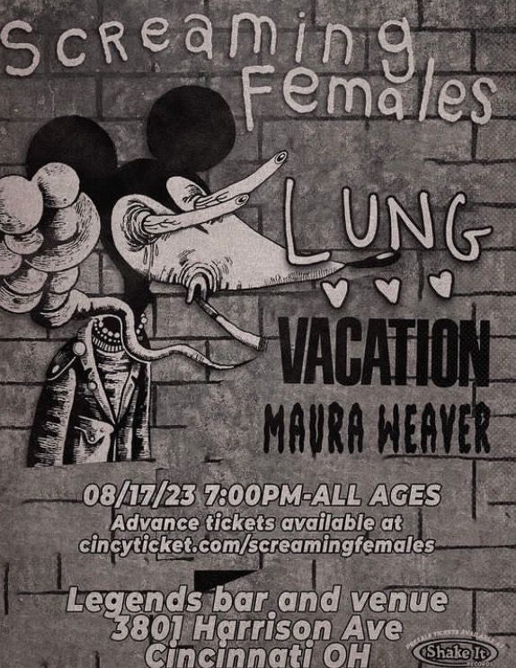 Screaming Females, Lung, Vacation, and others at Legends in Cincinnati, OH — August 17, 2023 concert flyer Screaming Females, Lung, Vacation, and others at Legends in Cincinnati, OH — August 17, 2023 concert flyer