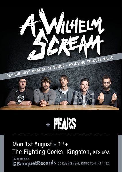 Pears, A Wilhelm Scream, The Decline at Fighting Cocks in Greater London, England — August 1, 2016 concert flyer