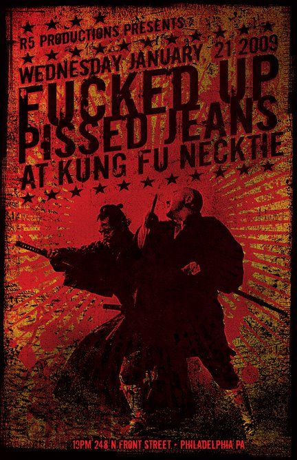 Fucked Up, F, Pissed Jeans at Kung Fu Necktie in Philadelphia, PA — January 21, 2009 concert flyer Fucked Up, F, Pissed Jeans at Kung Fu Necktie in Philadelphia, PA — January 21, 2009 concert flyer