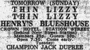 Thin Lizzy at Henry's Blues House in Birmingham, England — July 11, 1971 concert flyer Thin Lizzy at Henry's Blues House in Birmingham, England — July 11, 1971 concert flyer