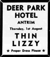 Thin Lizzy at Deerpark Hotel in Antrim, Northern Ireland — August 1, 1974 concert flyer Thin Lizzy at Deerpark Hotel in Antrim, Northern Ireland — August 1, 1974 concert flyer