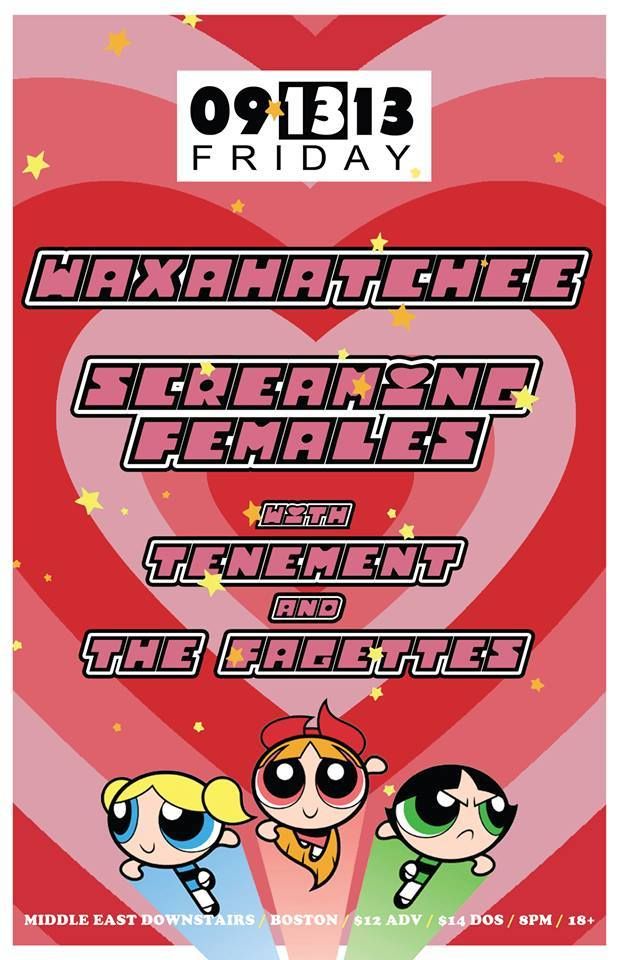 Screaming Females, Waxahatchee, Tenement, and others at Middle East in Cambridge, MA — September 13, 2013 concert flyer Screaming Females, Waxahatchee, Tenement, and others at Middle East in Cambridge, MA — September 13, 2013 concert flyer