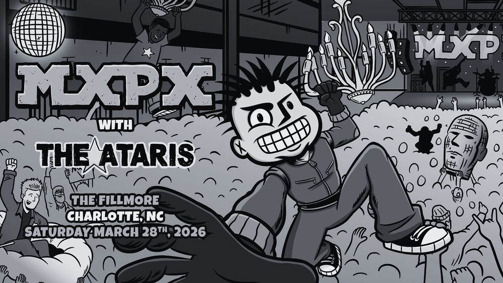 THE ATARIS, MXPX at Fillmore Charlotte in Charlotte, NC — March 28, 2026 concert flyer
