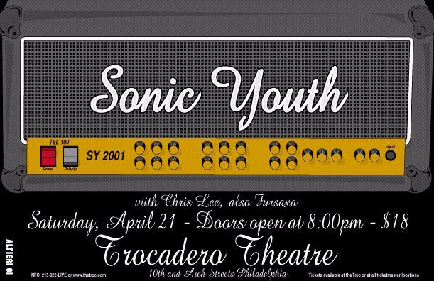 Sonic Youth, Chris Lee, Fursaxa at Trocadero Theatre — April 21, 2001 concert flyer