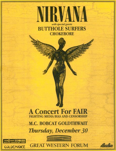 Nirvana, Butthole Surfers, Chokebore at Kia Forum in Inglewood, CA — December 30, 1993 concert flyer Nirvana, Butthole Surfers, Chokebore at Kia Forum in Inglewood, CA — December 30, 1993 concert flyer
