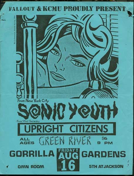Sonic Youth, Green River, Upright Citizens at Gorilla Gardens in Seattle, WA — August 16, 1985 concert flyer Sonic Youth, Green River, Upright Citizens at Gorilla Gardens in Seattle, WA — August 16, 1985 concert flyer
