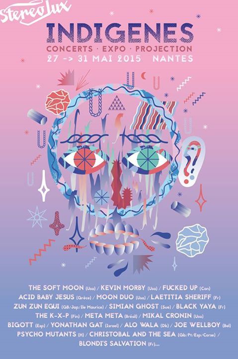 Fucked Up, The Soft Moon, Kevin Morby at Stereolux in Nantes, France — May 28, 2015 concert flyer Fucked Up, The Soft Moon, Kevin Morby at Stereolux in Nantes, France — May 28, 2015 concert flyer