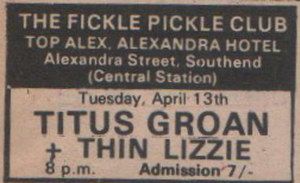 Thin Lizzy, Titus Groan at Fickle Pickle Club in Southend, United Kingdom — April 13, 1971 concert flyer Thin Lizzy, Titus Groan at Fickle Pickle Club in Southend, United Kingdom — April 13, 1971 concert flyer