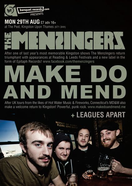 The Menzingers, Make Do and Mend, Leagues Apart at Peel in Kingston Upon Thames, England — August 29, 2011 concert flyer The Menzingers, Make Do and Mend, Leagues Apart at Peel in Kingston Upon Thames, England — August 29, 2011 concert flyer
